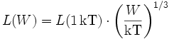 L(W)=L(1\,\mathrm{kT})\cdot\left({W\over\mathrm{kT}}\right)^{1/3}