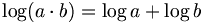 \log ( a \cdot b) = \log a + \log b