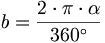 b = {{2 \cdot \pi \cdot \alpha} \over 360^\circ }