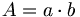 A = a\cdot b