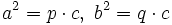 a^2 = p \cdot c, \ b^2 = q \cdot c