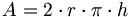 A = 2 \cdot r \cdot \pi \cdot h