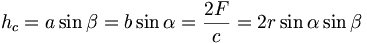 h_{c}=a\sin \beta =b\sin \alpha =\frac{2F}{c}=2r\sin \alpha \sin \beta