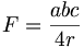 F=\frac{abc}{4r}