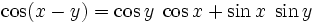 \cos ( x - y ) = \cos y \; \cos x + \sin x \; \sin y