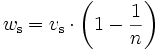 w_\mathrm{s}=v_\mathrm{s}\cdot\left(1-\frac{1}{n}\right)