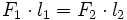 F_1 \cdot l_1 = F_2 \cdot l_2