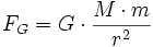 F_G = G \cdot \frac{M \cdot m}{r^2}